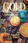Gold Of the Americas Book by Jenifer Marx